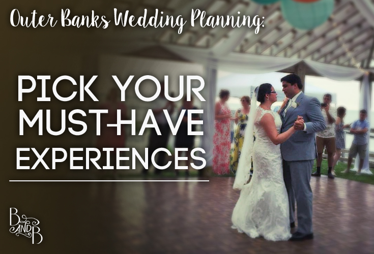Pick your Must-Have Experiences for your Wedding Day